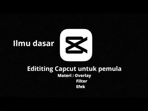 Capcut Pemula Tutorialcapcut Tutorialcapcutsimpel Tutorial