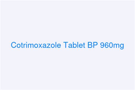 Cotrimoxazole Tablet BP 960mg