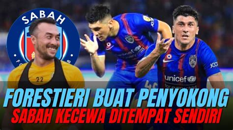 Forestieri Kecewakan Seluruh Penyokong Sabah Fc Youtube