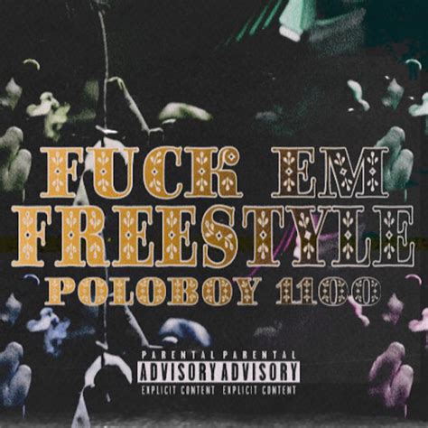 Fuck Em Freestyle Song And Lyrics By POLOBOY Spotify