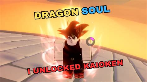 Roblox Dragon Soul I Unlocked Kaioken Youtube