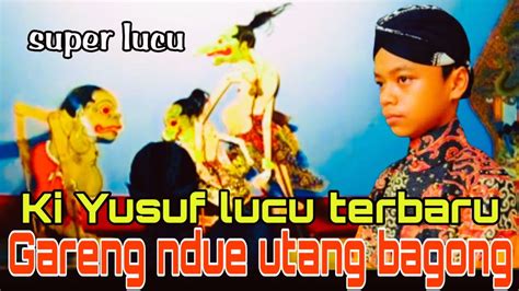 Pagelaran Wayang Kulit Lakon Bagong Lucu Nagih Utang Dalang Viral Ki