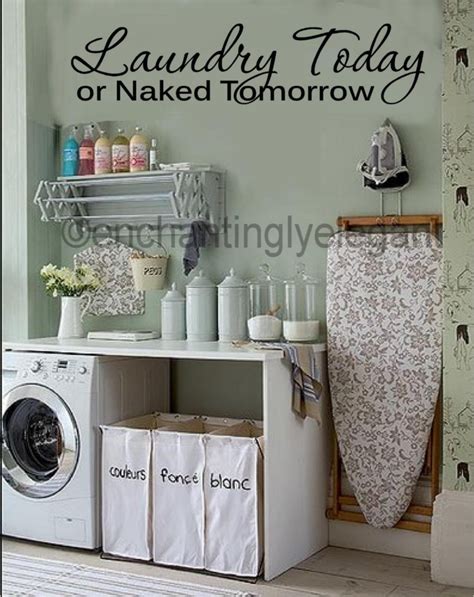 Laundry Today Or Naked Tomorrow Vinyl Decal Wall Sticker Words