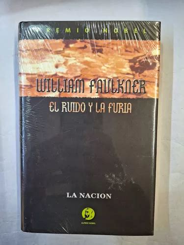 El Ruido Y La Furia William Faulkner