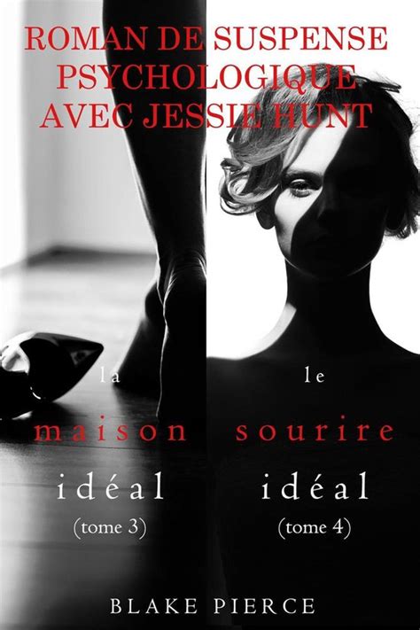 Un Thriller Psychologique Avec Jessie Hunt Lot De Romans De