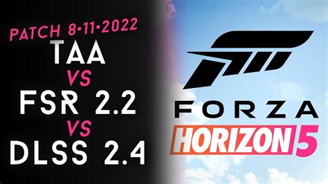 Forza Horizon Pc K Ultra Taa Vs Dlss Vs Fsr Youtube