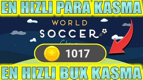 EN HIZLI PARA VE BUX KASMA NASIL YAPILIR WORLD SOCCER CHAMPS 2023