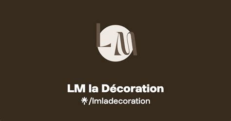 LM la Décoration | Instagram, Facebook | Linktree