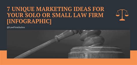 7 Unique Marketing Ideas For Your Solo Or Small Law Firm Infographic