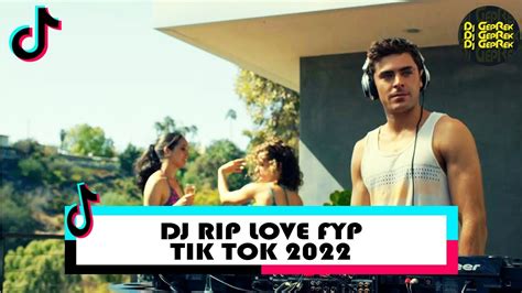 Dj Rip Love Faouzia Viral Fyp Tik Tok 2022 Dj Geprek Remix Youtube