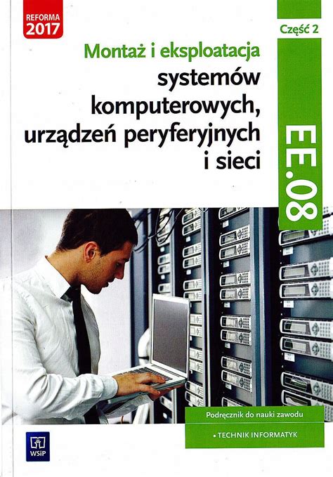 Montaż i eksploatacja systemów komp cz 2 EE 08 14358197585