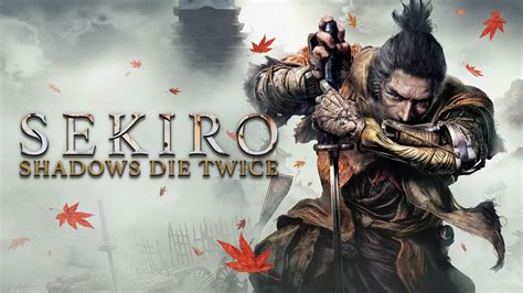 Sekiro Shadows Die Twice Review Irrompibles