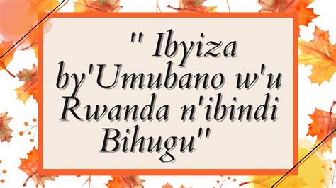 Umubano Mwiza Hagati Y U Burundi N U Rwanda Irangira Rya FLN Ya Paul