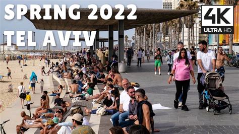 Spring 2022 In Tel Aviv Israel 4K 60 FPS UHD Relaxing Virtual Walk