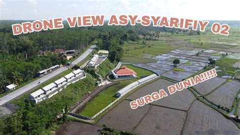 Luar Biasaaaa Drone View Pp Asy Syarifiy Pondok Pesantren Asy