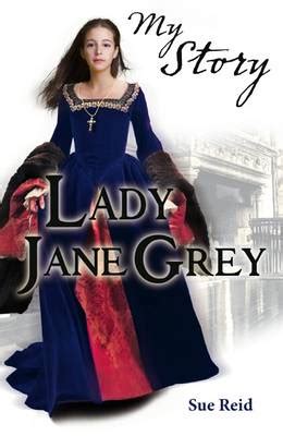 Lady Jane Grey by Sue Reid | Waterstones