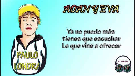 Adan Y Eva Paulo Londra Letra YouTube