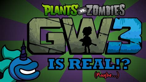 PVZ GW3 MIGHT BE REAL - YouTube