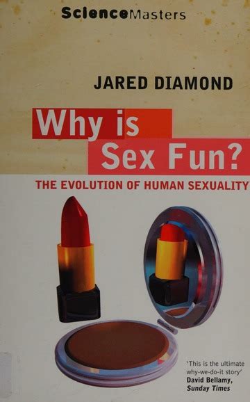 Why Is Sex Fun The Evolution Of Human Sexuality Diamond Jared M