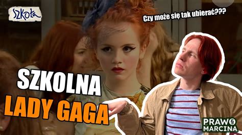 SZKOLNA LADY GAGA PRAWO MARCINA ogląda serial SZKOŁA 9 YouTube