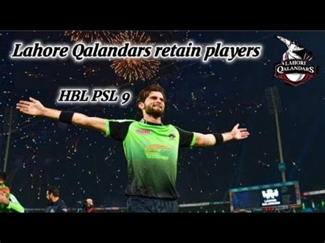 Psl 9 Retentions Lahore Qalandars Retain Players HBL PSL 9 AYAAN MaLiK