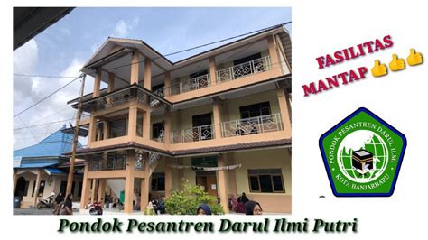 Fasilitas Pondok Pesantren Darul Ilmi Putri YouTube