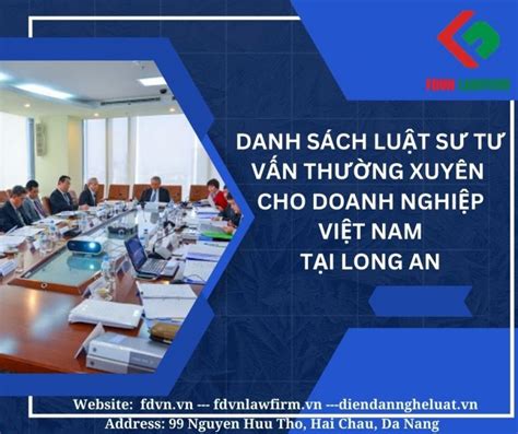 Danh SÁch LuẬt SƯ TƯ VẤn ThƯỜng XuyÊn Cho Doanh NghiỆp ViỆt Nam TẠi