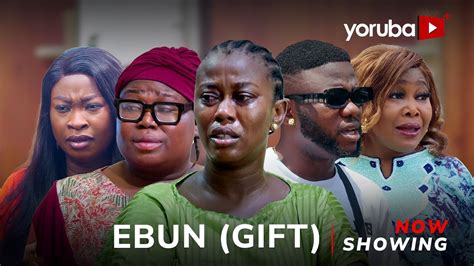 Ebun Gift Yoruba Movie 2024 Drama Kemity Toyin Alausa Jamiu Azeez