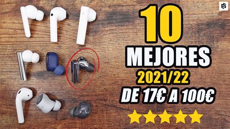 Los 10 MEJORES AURICULARES INALÁMBRICOS de 2021 y 2022 De 17 a 100