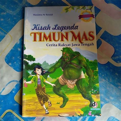 Jual Buku Kisah Legenda Timun Mas Cerita Rakyat Jawa Tengah Shopee