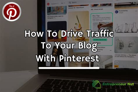 How To Drive Traffic To Your Blog With Pinterest 9 Tactics