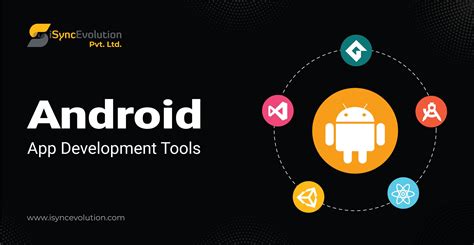 Best Tools For Android Development To Improve Workflow ISyncEvolution