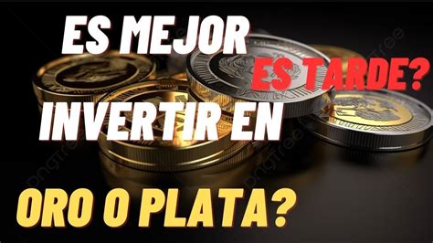 C Mo Acumular Oro Y Plata Estrategias Y Consejos Para Invertir En