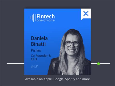 Daniela Binatti Co Founder And Cto Of Pismo On Building Fintech