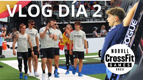 CrossFit Games VLOG Día 2 ft CrossFit España Don Faul Max Effort