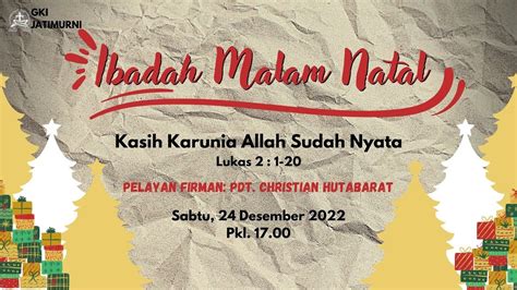 Kebaktian Malam Natal GKI Jatimurni 24 Desember 2022 YouTube