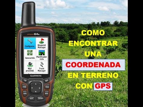 Localizar O Encontrar Un Punto En El Terreno Mediante Gps Youtube