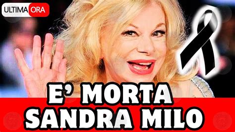 ITALIA IN LUTTO É MORTA SANDRA MILO AVEVA 90 ANNI LA TRISTE