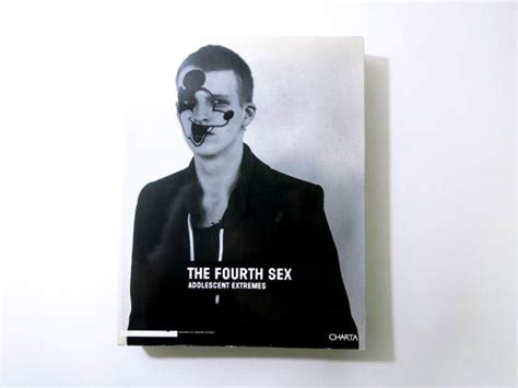 THE FOURTH SEX ADOLESCENT EXTREMES