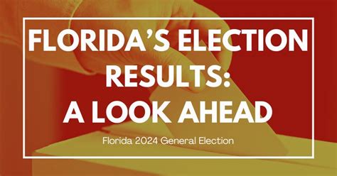 Florida Election Results A Look Ahead