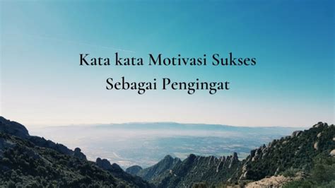 40 Kata Kata Motivasi Sukses, Wajib Baca dan Sebarkan Biar Semangat ...