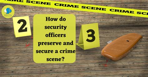 How Do Security Officers Preserve And Secure A Crime Scene Secta Training Academy Sydney