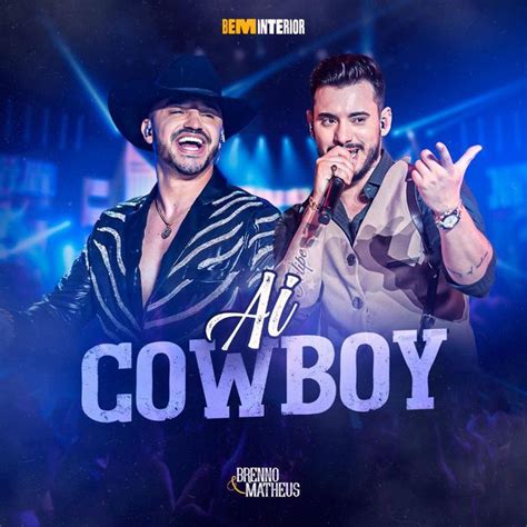 Ai Cowboy Discografia De Brenno E Matheus Palco MP3