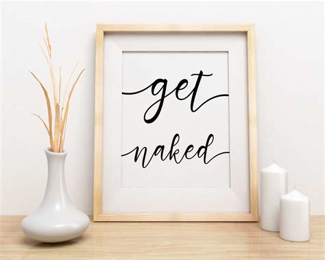 Get Naked Poster Sign Get Naked Print Bathroom Quote Print Etsy