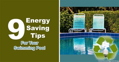 9 Energy Saving Tips For Swimming Pools You Need To Know Pool Heat