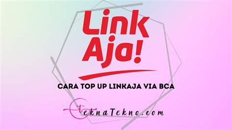 3 Cara Top Up Linkaja Via Bca Lengkap Dan Mudah