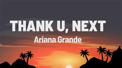 Ariana Grande Thank U Next Lyrics Youtube