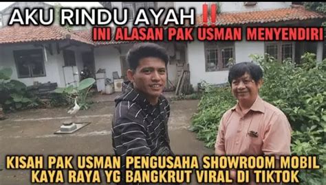 Pak Usman Viral Tiktok Mantan Miliader Yang Menyendiri Di Rumah Mewah