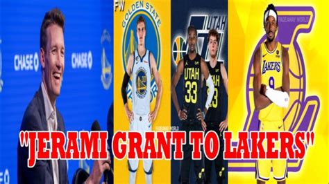 Breaking Jerami Grant To Lakers Pumayag Nasa Isang Kondisyon Gsw