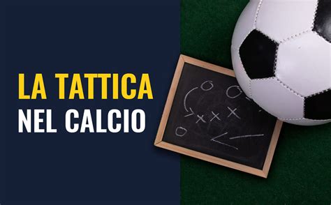 La Tattica Nel Calcio Youcoach